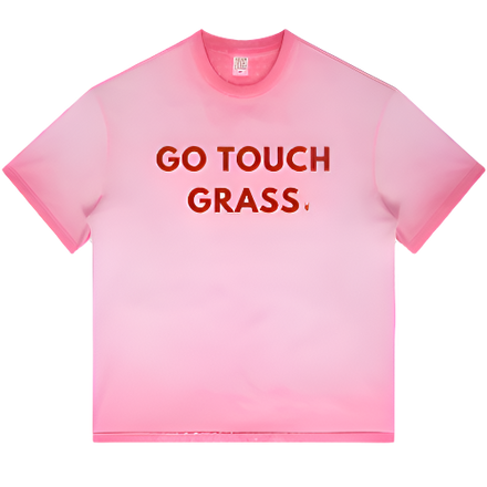 (Rose/Pink) Go Touch Grass